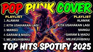 top hits spotify indonesia 2025 full album cover pop punk rock energi kumpulan lagu viral tiktok