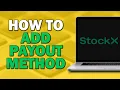 How to Add Payout Method On Stockx Quick Tutorial