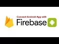 How to connect your android app to Firebase - part 1