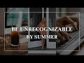 CHANGE YOUR LIFE BEFORE SUMMER A GUIDE 30 days to become unrecognizable