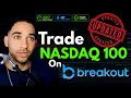 How to Trade Nasdaq 100 on Breakout Prop in 2026 Updated Walkthrough