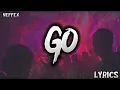 Download Lagu NEFFEX - Go! (Lyrics)