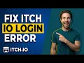 Fix Itch Io Login Error Easy Guide