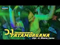 Download Lagu DJ FATAMORGANA INSTRUMENTAL | Full Horeg