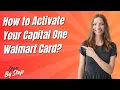 How to Activate Your Capital One Walmart Card - Step by Step