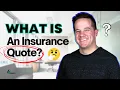 What is an insurance quote
