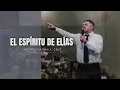 THE SPIRIT OF ELIJAH | Pastor Jonathan Cruz