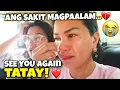 GOODBYE ABRA PAALAM TATAY MASYADONG EMOTIONAL ANG AMING PAG-ALIS TEAM BLENDED