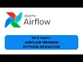 AIRFLOW BRANCH PYTHON OPERATOR Explained Simply - 2026