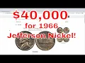 1966 Jefferson Nickel Worth 40 000 Why Is It Worth So Much