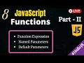 08 Functions in JavaScript Part - 2