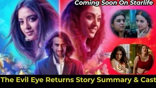 the evil eye returns full story summary u0026 cast the untold story of gauri u0026 the downfall of witches 