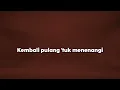 Suara Kayu - Kembali Pulang(Video Lirik) English & BM Translation | Relax & Healing Music Collection