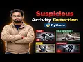 Human Activity Recognition using TensorFlow Abnormal or Suspicious Activity Detection