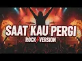 Download Lagu BCL - Saat Kau Pergi (Rock Version) viral