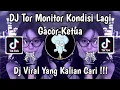 Download Lagu DJ TOR MONITOR KETUA KONDISI LAGI GACOR KETUA | DJ ORANG BARU LEBE GACOR VIRAL TIKTOK TERBARU 2025 !