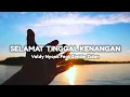 Lirik Lagu | Selamat Tinggal Kenangan [Valdy Nyonk Feat Zinidin Zidan]