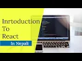 lesson 1 - Introduction to React Course in Nepali