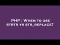 PHP When to use strtr vs str - replace