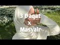 3 Daqat x Masyair - Lirik \u0026 Terjemahan