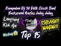 Download Lagu Kumpulan Lagu DJ 30 Detik Terbaru Cocok Buat Backsound Quotes Jedag Jedug \u0026 Story Wa