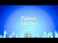 Download Lagu Patience - Take That (Karaoke Version)