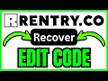 How To RECOVER Rentry Edit Code QUICK EASY 2026