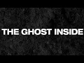 Lagu The Ghost Inside \