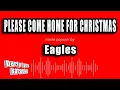 Download Lagu Eagles - Please Come Home For Christmas (Karaoke Version)