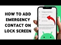 How To Add Emergency Contact On Your Lock Screen Set Up Urgent Contact Number On Phone 2026
