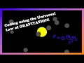 Making a Solar System Gravitational Attraction Law of Gravitation - Coding Challenge