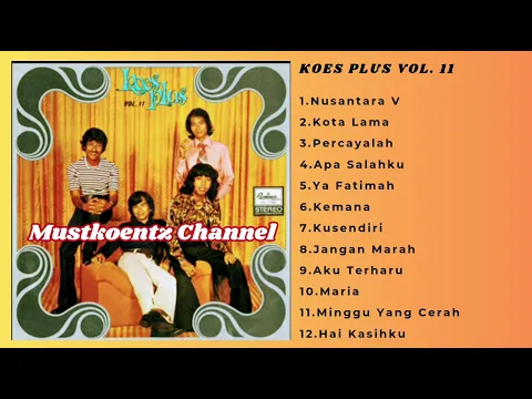 Download MP3 KOES PLUS POP INDONESIA VOL. 11 (Original Version) 1974 PRODUKSI REMACO RECORD