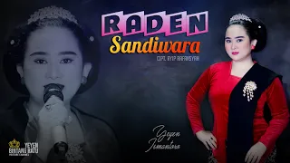Download RADEN SANDIWARA | Cover by. YEYEN ISMANTORO | BRS TENGDUNG SANDIWARA MP3