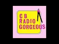 Download Lagu Cb Radio Gorgeous - \