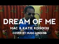 Download Lagu Mac \u0026 Katia Kissoon - DREAM OF ME Cover By Hugo Aibekob