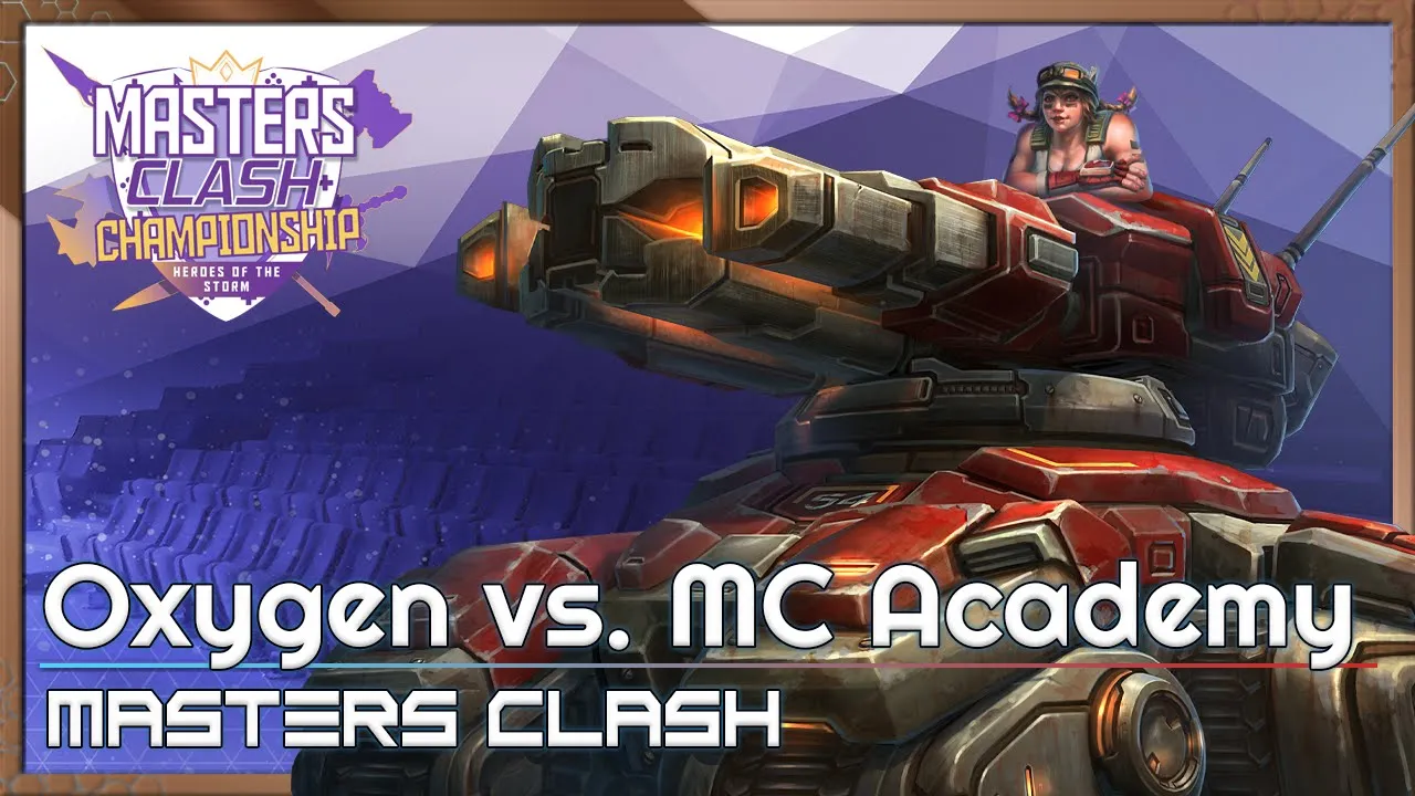 Oxygen vs. MC Academy - Masters Clash - Heroes of the Storm 2022