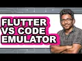 Flutter vs Code Emulator - 2025 Comparison