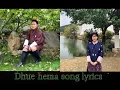 Download Lagu Dhue hema song|| lyrics||Jigme Norbu wangdi \u0026 Tenzin wangmo||