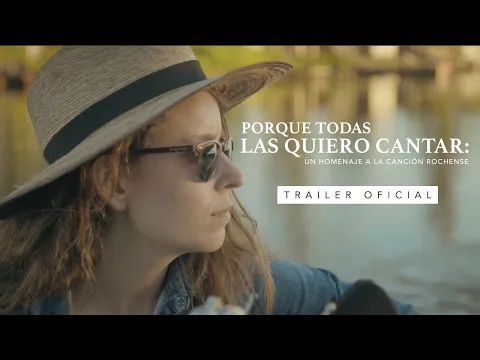 Porque Todas Las Quiero Cantar: Un Homenaje A La Canción Rochense (2020) - Trailer Oficial