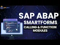 52 Calling Smartform into the ABAP Program Using Function Modules
