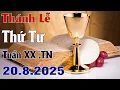 Download Lagu Thánh Lễ Trực Tuyến Hôm nay | Thứ Tư Tuần XX Mùa Thường Niên 20/8/2025 Trực Tiếp Thánh Lễ