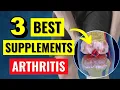 Top 3 Proven Arthritis Supplements that ACTUALLY Work!