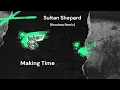 Making Time Sultan Shepard  (Korolova Remix)