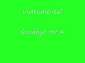 the hoosiers goodbye mr a