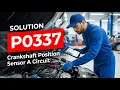 How To Fix P0337 OBD II Error Code - Crankshaft Position Sensor A Circuit