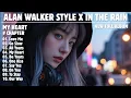 Download Lagu ALAN WALKER STYLE X IN THE RAIN || MY HEART || NEW SONG PLAYLIST 2025