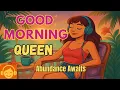 Lagu GOOD MORNING QUEEN 👑 Morning Manifestation Music for Abundance, Self Love and Daily Positivity