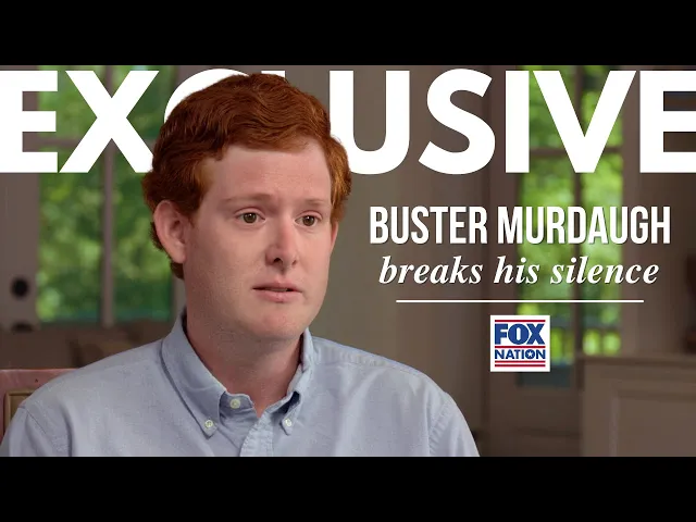 Buster Murdaugh shares his side of the story | Fox Nation