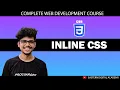 How to use Inline CSS Inline CSS