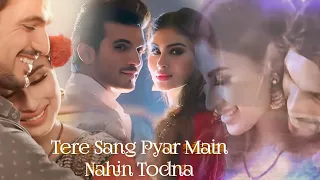 tere sang pyar main nahin todna naagin rivanya naagin 2 naagin 3